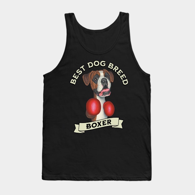 Boxing Boxer Best Dog Breed Tank Top by Danny Gordon Art